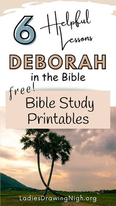 a palm tree with the text 6 helpful lessons for deborah in the bible