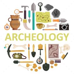 the word archeology surrounded by various tools and objects in a circle on a white background