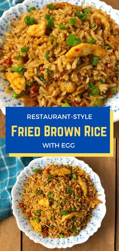 fried brown rice with egg in a bowl on a wooden table, and the words restaurant - style fried brown rice with egg