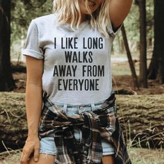 I Like Long Walks Away From Everyone Tee Athletic Heather / S Peachy Sunday T-Shirt Jeans Cardigan, Sassy Tee, Halloween Tee Shirts, Long Walks, Statement Tees, Fashion Attire, Soft Ring, Shirts With Sayings