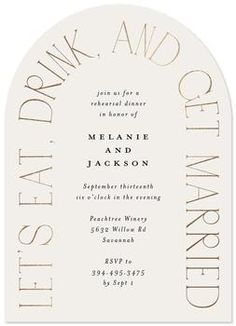 a white and black wedding card with the words eat drink and be married on it