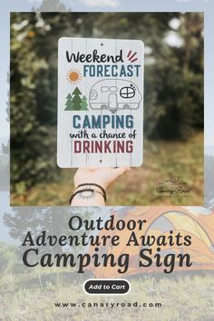 CanaryRoad's 'Weekend Forecast: Camping' sign depicting the excitement of outdoor escapades, ideal for camping lovers Camping Signs, Camping Life, Outdoor Adventure, Outdoors Adventure, Special Gift