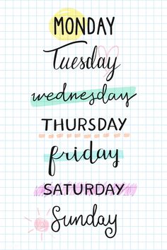 the days of the week are lined up in different colors and font, including one that says