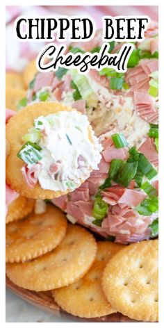 a plate full of crackers with cheese and meat on them, text reads chipped beef cheeseball