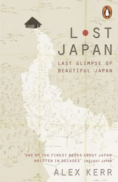 the cover of lost japan last glimpse of beautiful japan, by alex kerph