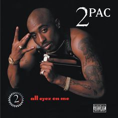 the cover art for 2pac's album, all eyez on me