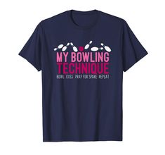 PRICES MAY VARY. Are you a Bowler or Bowl League Member? Are you looking for a Birthday Gift or Christmas Gift for someone who enjoys bowling? Then this is the perfect Bowling Shirt for you! This funny My Bowling Technique Shirt is an exclusive novelty design. Grab this Bowling Lover Shirt as a gift for someone close to you. Lightweight, Classic fit, Double-needle sleeve and bottom hem Bowler Shirt, Funny Bowling Shirts, Bowling League, Bowling Alley, Bowling Shirt, Bowling Ball, Perfect Birthday Gift, Bowling Shirts, Team Shirts