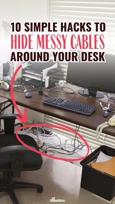 an office desk with a computer on it and the words 10 simple hacks to hide messy cables around your desk