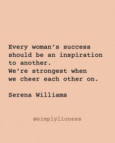 a quote from serena williams about women's success