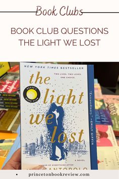 the light we lost book club questions