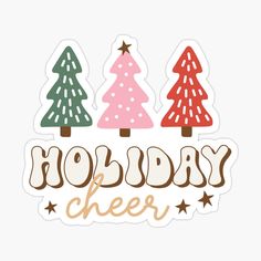 holiday cheer sticker with three trees