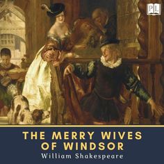 the merry wives of windsor by william shakespeare