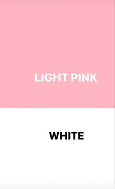 the words light pink and white are in different colors