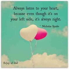 two heart shaped balloons floating in the sky with a quote from nicholas spratts