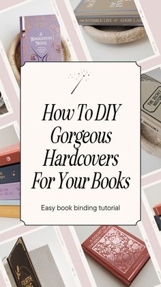 several books with the title how to diy gorgeous hard covers for your books