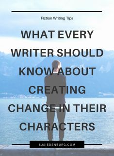 a person standing in front of water with the words fiction writing tips what every writer should know