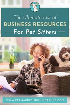 the ultimate list of business resources for pet sitters