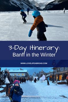 three day itinerary banff in the winter with kids on skis and snowboards