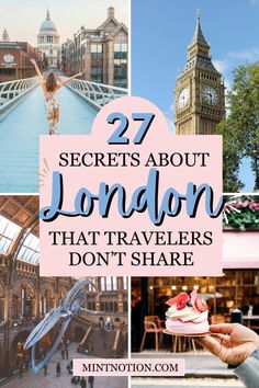 london with the words 27 secrets about london that travelers don't share on it