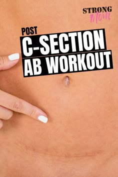 a woman's stomach with the words post c section ab workout on her belly