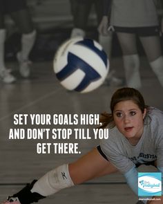 a woman reaching for a volleyball ball on the court with an inspirational quote above her