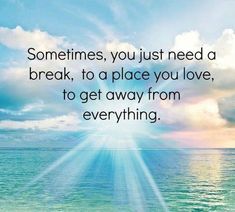 Ocean Quotes, Lessons Learned In Life, I Love The Beach, Need A Break, Beach Quotes, Beach Lifestyle, Beach Time, A Quote