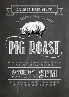 a pig roast birthday party poster on a blackboard