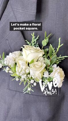 a man wearing a suit and tie with flowers on it's lapel that says, let's make a floral pocket square love this