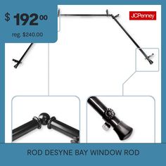 an advertisement for the rod desyle bay window rod $ 119 00 reg $ 240 00