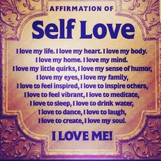 an affirmation of self love