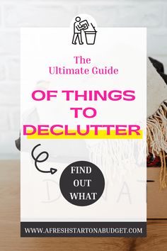 the ultimate guide to things to declutter find out what you're doing