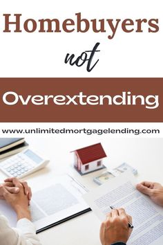 New Home Buyers not Overextending Mortgage Pre Approval, First Home Ideas, Pre Approval