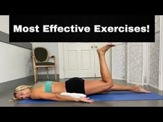 a woman laying on top of a blue mat with the words most effective exercises above her