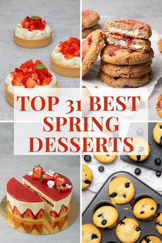 Top 31 Best Spring desserts Paleo Spring Desserts, April Desserts Spring, Spring Sweets Ideas, Spring Baked Goods Desserts, Fancy Spring Desserts Ideas, Spring Cheesecake Flavors, Spring Baking Championship Recipes, Spring Flavors Desserts, Best Spring Desserts