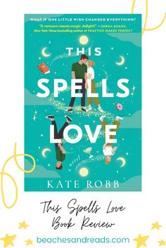 the cover of this spells love by kate robb