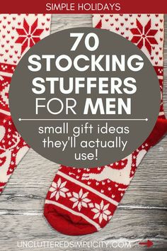 stockings with text that reads, 70 stocking stuff for men small gift ideas they'll actually use