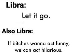 Libra Dynamics, Libra Quotes Facts