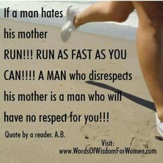 a woman is running on the beach with her feet in the sand and text that reads, if a man hates his mother run as fast as you can