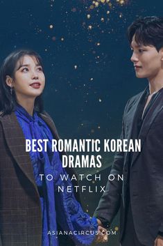 a man and woman holding hands in front of the sky with fireworks behind them, text reads best romantic korean drama drama's to watch on netflixflix