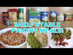 there are many different types of food on the table with words above it that read shelf stable pantry meals