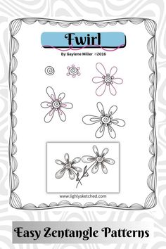 four flower designs with the text, easy zernangele patterns for twirl