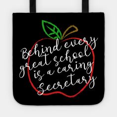 a black tote bag with the words behind every great school is a caring secretary