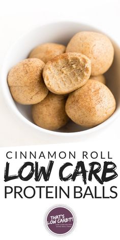 cinnamon roll low carb protein balls in a white bowl with text overlay that reads, cinnamon roll low carb protein balls