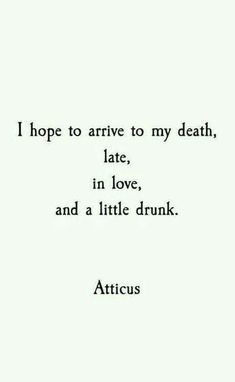 Atticus, Funny Love, A Quote, Quotes For Him, In Love, I Hope, Humor, Funny