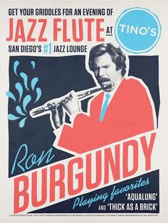 a poster for the jazz band ron burgundy, featuring an image of a man