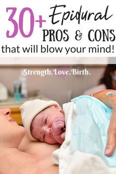 a baby laying on top of a bed with the caption, 30 + epidural pros and cons that will blow your mind