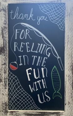 a chalkboard sign that says thank you for retrieving in the fun with us