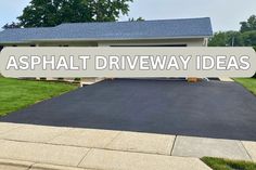 asphalt driveway with the words asphalt driveway ideas on it