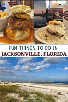 the beach is full of food, and there are pictures with words that read fun things to do in jacksonville, florida