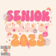 the word senior class is written in pink and orange with stars, clouds, and unicorns